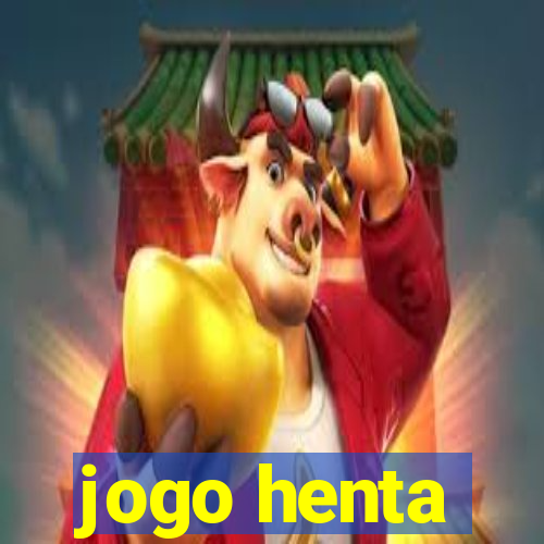 jogo henta